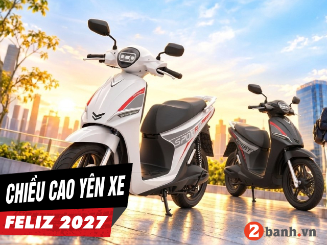Chiều cao yên xe feliz 2027 bao nhiêu nam cao 1m6 đi có phù hợp - 1