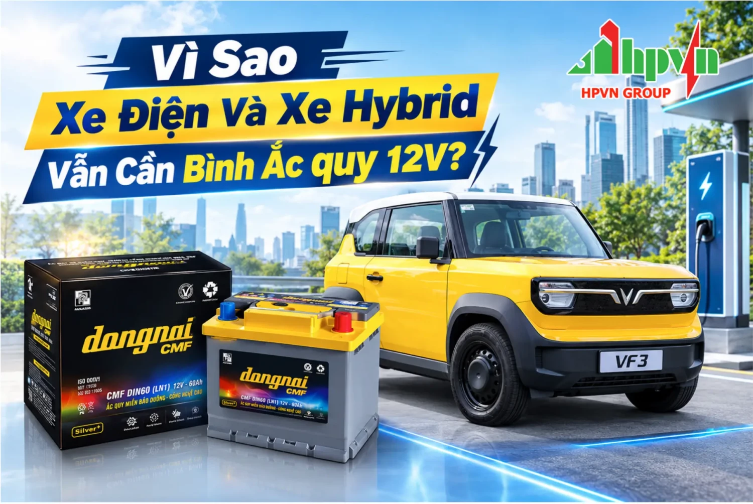 Xe điện và xe hybrid vẫn cần acquy