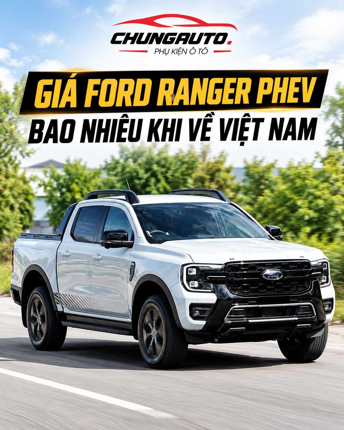 gia-ford-ranger-phev-du-kien-tai-viet-nam-du-bao-gia-ford-ranger-phev-2026